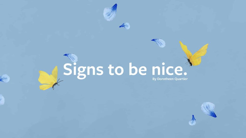 Signs to be nice – by Dorotheen Quartier 3